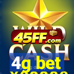 4g bet